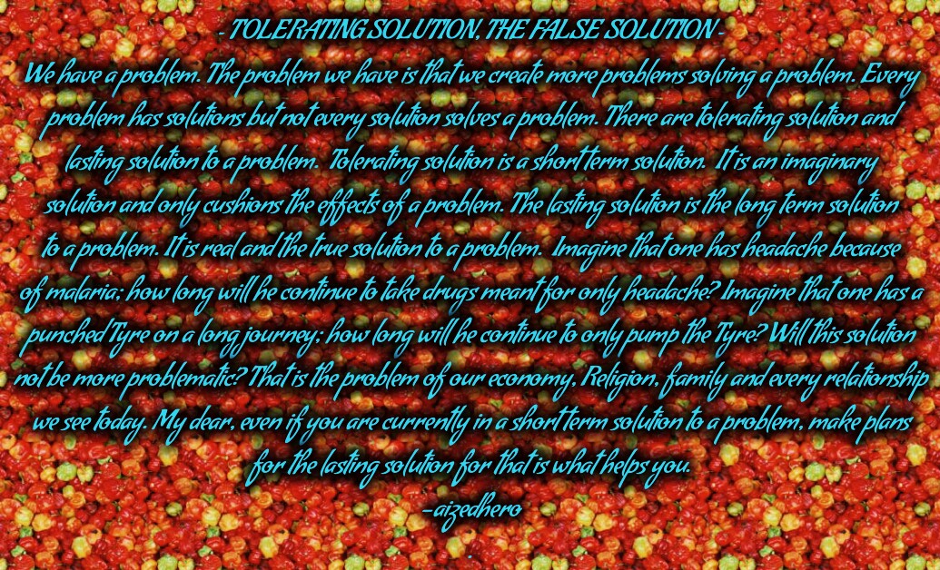TOLERATING SOLUTION, THE FALSE SOLUTION.